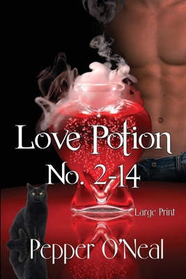 Love Potion No. 2-14 Large Print - O'Neal, Pepper
