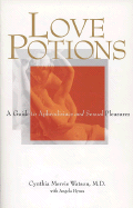 Love Potions - Watson, Cynthia Mervis, and Hynes, Angela