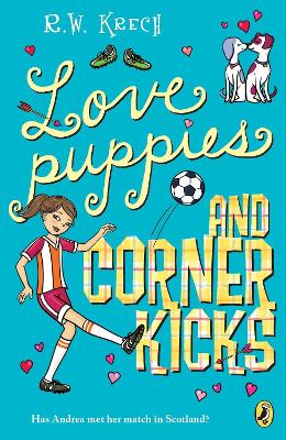 Love Puppies and Corner Kicks - Krech, Bob