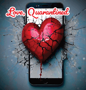 Love, Quarantined