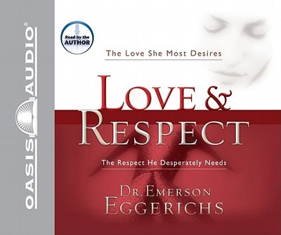 Love & Respect - Eggerichs, Emerson, Dr., PhD (Narrator)