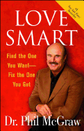 Love Smart: Find the One You Want Fix the One You Got