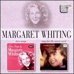 Love Songs by Margaret Whiting/Margaret Whiting Sings for the Starry-Eyed