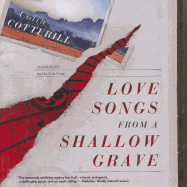 Love Songs from a Shallow Grave - Cotterill, Colin, and Chafer, Clive (Read by)