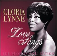 Love Songs: The Singles Collection - Gloria Lynne