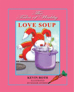 Love Soup - Roth, Kevin