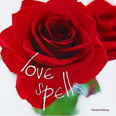 Love Spells - Moorey, Teresa
