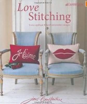 Love Stitching: Iconic Appliqu and Hand-Embroidery Designs - Constantine, Jan