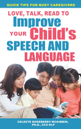 Love, Talk, Read To Improve Your Child's Speech and Language