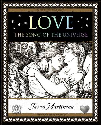 Love: The Song of the Universe - Martineau, Jason