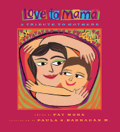 Love to Mama - Mora, Pat (Editor)