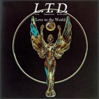 Love to the World - L.T.D.
