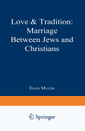 Love & Tradition: Marriage Between Jews and Christians