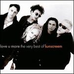 Love U More: The Very Best of Sunscreem - Sunscreem