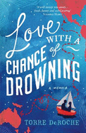 Love with a Chance of Drowning: A Memoir