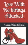 Love With No Strings Attached