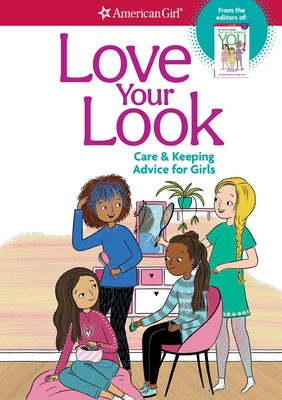 Love Your Look: Care & Keeping Advice for Girls - Beaumont, Mary Richards