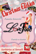 LoveFood: Scrittrice ai Fornelli - Christmas Edition