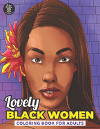 Lovely Black Women: African American Woman Portraits Coloring Book For Adults