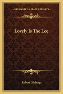 Lovely Is The Lee