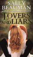 Lovers and Liars - Beauman, Sally