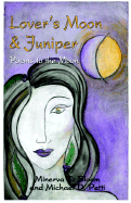 Lover's Moon and Juniper: Poems to the Moon