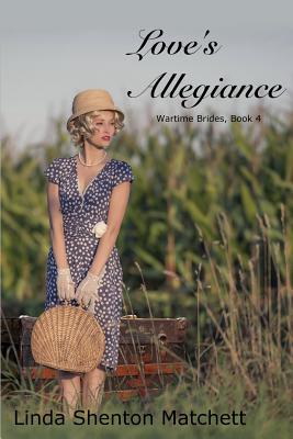 Love's Allegiance - Matchett, Linda Shenton