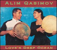 Love's Deep Ocean - Alim Qasimov