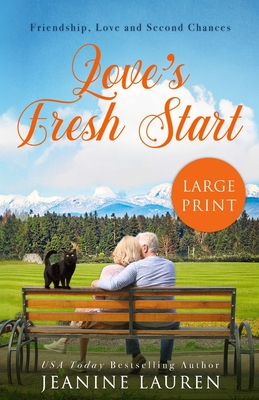 Love's Fresh Start: A Novella (Large Print Edition) - Lauren, Jeanine