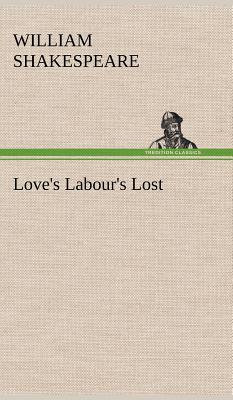 Love's Labour's Lost - Shakespeare, William