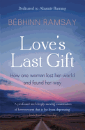 Love's Last Gift