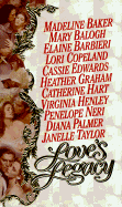 Love's Legacy - Leisure Arts, and Baker, Madeline, and Graham, Heather (Editor)