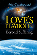 Love's Playbook Episode 4: Beyond Suffering