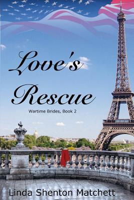 Love's Rescue - Matchett, Linda Shenton