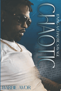 Loving A Chaotic Savage: A Gangsta Love Story