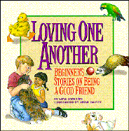 Loving One Another: Beginner's Stories on Being a Good Friend