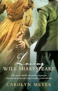 Loving Will Shakespeare - Meyer, Carolyn