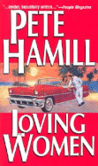 Loving Women - Hamill, Pete, Mr.