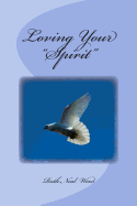 Loving Your "Spirit"