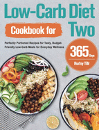 Low-Carb Diet Cookbook for Two