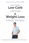 Low Carb Lifestyle & Weight Loss Made Simple