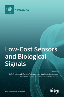 Low-Cost Sensors and Biological Signals - Dierick, Frdric (Guest editor), and Buisseret, Fabien (Guest editor), and Eggermont, Stphanie (Guest editor)