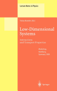 Low-Dimensional Systems: Interactions and Transport Properties