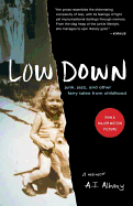 Low Down: Junk, Jazz, and Other Fairy Tales from Childhood