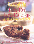 Low-Fat-Low Calorie Quick & Easy Cookbook - Oxmoor House (Creator)