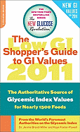 Low GI Shopper's Guide to GI Values 2011: The Authoritative Source of Glycemic Index Values for Nearly 1500 Foods
