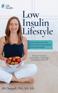 Low Insulin Lifestyle: My personal journey with PCOS and the science behind a low insulin lifestyle