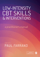 Low-intensity CBT Skills and Interventions: a practitioners manual