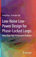 Low-Noise Low-Power Design for Phase-Locked Loops: Multi-Phase High-Performance Oscillators