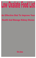 Low Oxalate Food List: An Effective Diet to Improve Your Health and Manage Kidney Stones